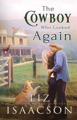 The Cowboy Who Looked Again by Isaacson, Liz