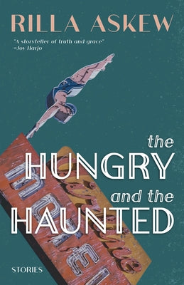 The Hungry and the Haunted by Askew, Rilla