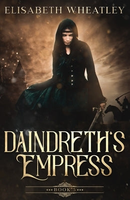 Daindreth's Empress by Wheatley, Elisabeth