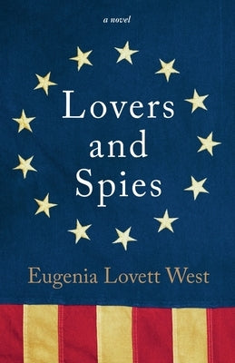 Lovers and Spies by West, Eugenia Lovett
