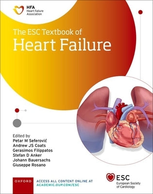 The Esc Textbook of Heart Failure by Seferovic, Petar