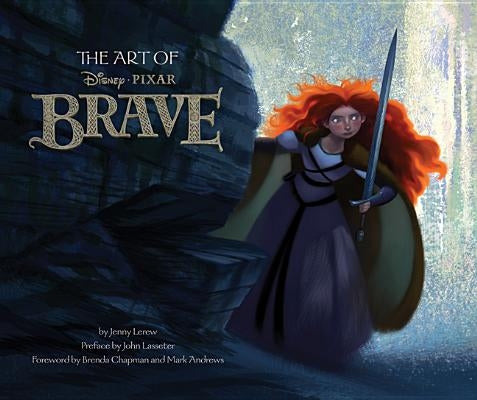 Disney/Pixar the Art of Brave by Lerew, Jenny