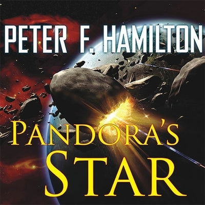 Pandora's Star Lib/E by Hamilton, Peter F.