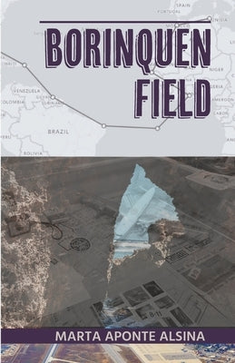 Borinquen Field by Aponte Alsina, Marta