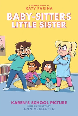 Karen's School Picture: A Graphic Novel (Baby-Sitters Little Sister #5) by Farina, Katy