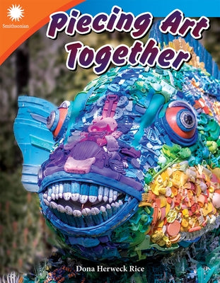 Piecing Art Together by Herweck Rice, Dona
