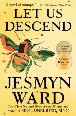 Let Us Descend (Oprah's Book Club) by Ward, Jesmyn