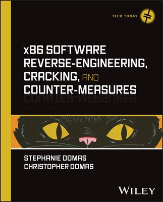 X86 Software Reverse-Engineering, Cracking, and Counter-Measures by Domas, Stephanie