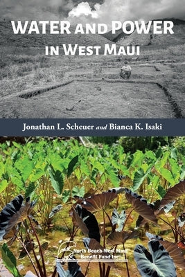 Water and Power in West Maui by Scheuer, Jonathan L.