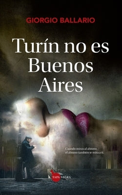 Turín No Es Buenos Aires by Ballario, Giorgio