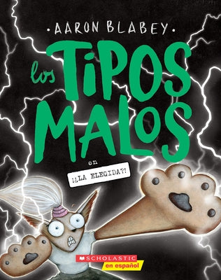 Los Tipos Malos En ¡¿La Elegida?! (the Bad Guys in the One?!) by Blabey, Aaron