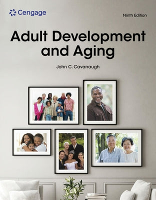Adult Development and Aging by Cavanaugh, John C.