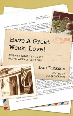 Have A Great Week, Love! by Dickson, Don