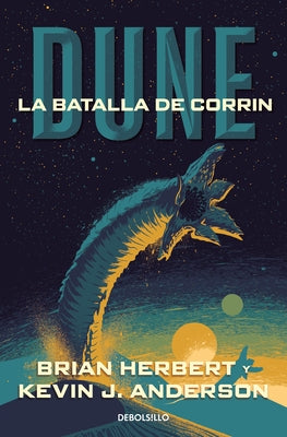 Dune: La Batalla de Corrin / Dune: The Battle of Corrin by Herbert, Brian