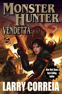 Monster Hunter Vendetta by Correia, Larry