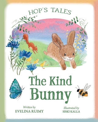 Hop's Tales: The Kind Bunny by Ruimy, Evelina