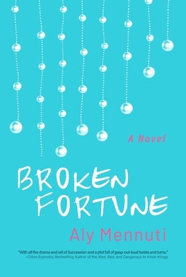 Broken Fortune by Mennuti, Aly