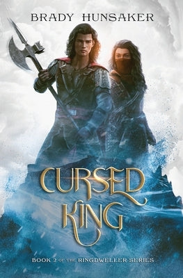 Cursed King: Ringdweller Series #2 by Hunsaker, Brady