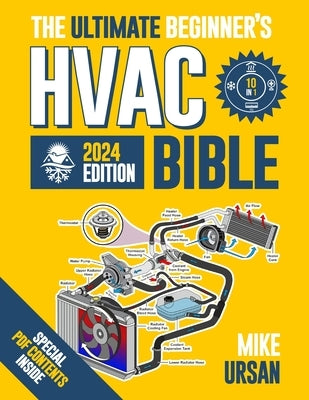 HVAC BIBLE [10 in 1] The Ultimate Beginner's Guide: Mastering Residential & Commercial Systems, Setup to Advanced Troubleshooting, Practical Maintenan by Ursan, Mike