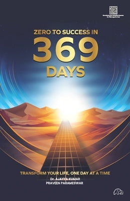 Zero to Success in 369 Days by Parameswar, Praveen