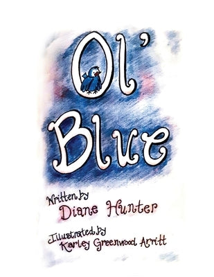Ol' Blue by Hunter, Diane