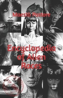 Encyclopedia of Alien Races by Pastore, Maest&#224;