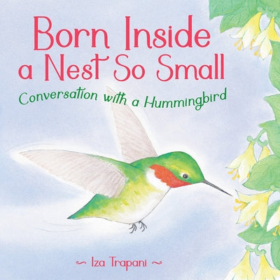 Born Inside a Nest So Small by Trapani, Iza