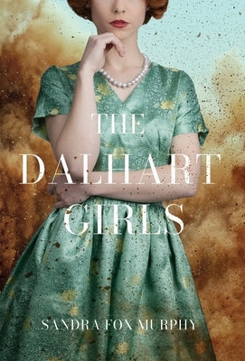 The Dalhart Girls by Murphy, Sandra Fox