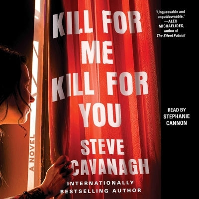 Kill for Me, Kill for You by Cavanagh, Steve