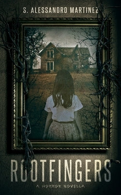 Rootfingers by Martinez, S. Alessandro