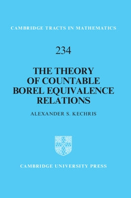 The Theory of Countable Borel Equivalence Relations by Kechris, Alexander S.