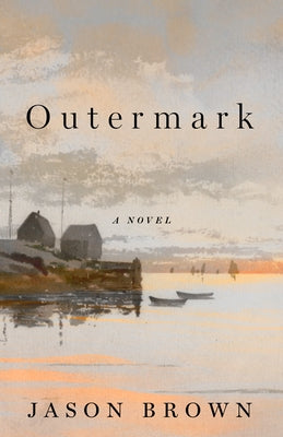 Outermark by Brown, Jason