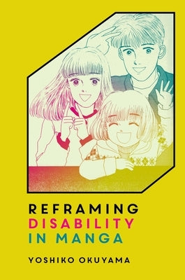 Reframing Disability in Manga by Okuyama, Yoshiko