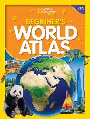 National Geographic Kids Beginner's World Atlas, 5th Edition by National Geographic