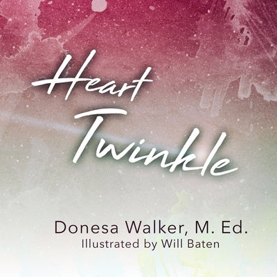 Heart Twinkle by Walker, Donesa