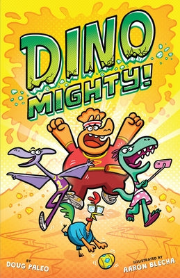 Dinomighty!: Dinosaur Graphic Novel by Paleo, Doug