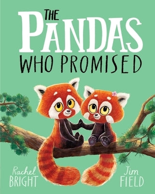 The Pandas Who Promised by Bright, Rachel