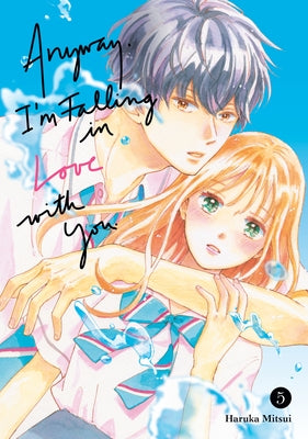 Anyway, I'm Falling in Love with You. 5 by Mitsui, Haruka