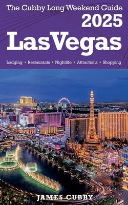 LAS VEGAS The Cubby 2025 Long Weekend Guide by Cubby, James