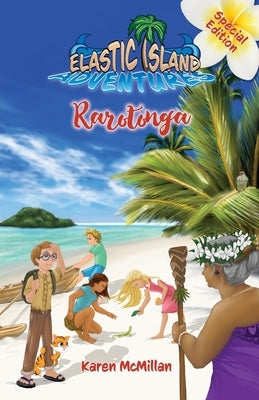 Elastic Island Adventures - Rarotonga by McMillan, Karen