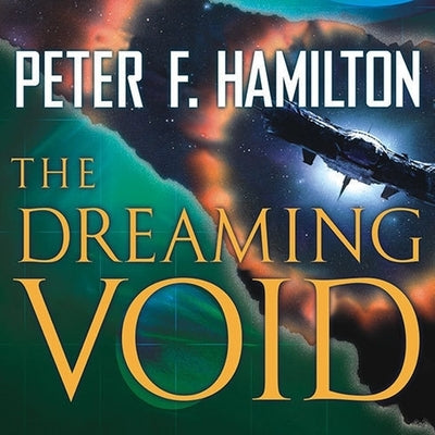 The Dreaming Void Lib/E by Hamilton, Peter F.