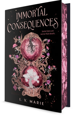 Immortal Consequences by Marie, I. V.