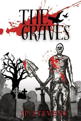 The Graves by Stevens, Jp