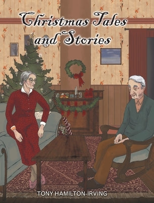 Christmas Tales and Stories by Hamilton-Irving, Tony