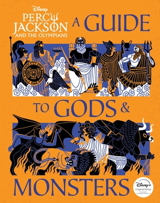Percy Jackson and the Olympians: A Guide to Gods & Monsters by Peters True Stephanie