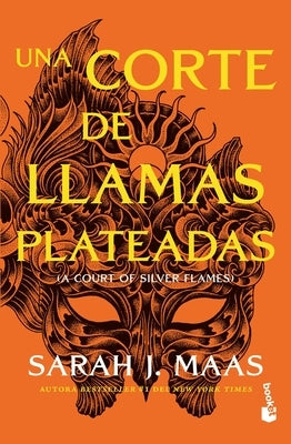 Una Corte de Llamas Plateadas (Una Corte de Rosas Y Espinas 5) / A Court of Silver Flames (a Court of Thorns and Roses, Acotar 5) by Maas, Sarah J.