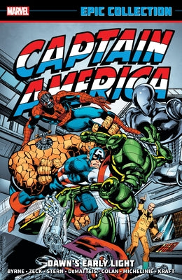 Captain America Epic Collection: Dawn's Early Light [New Printing] by Stern, Roger