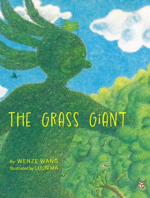 The Grass Giant by Wang, Wenze