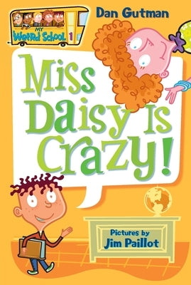 Miss Daisy Is Crazy! by Gutman, Dan