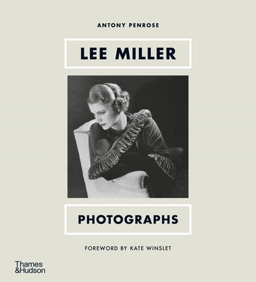 Lee Miller: Photographs by Penrose, Antony